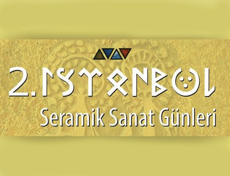 2. İstanbul Seramik Sanat Günleri