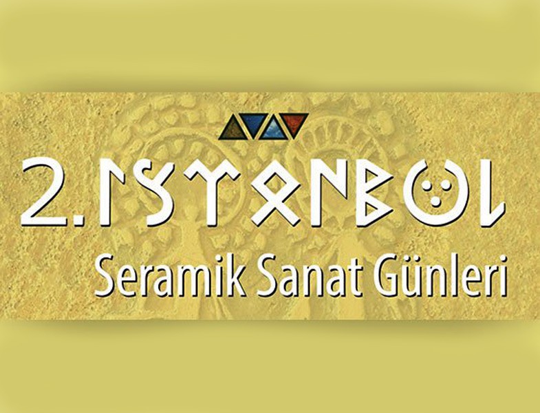 2. İstanbul Seramik Sanat Günleri