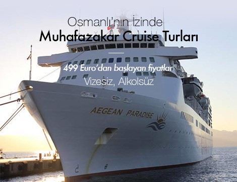 Muhafazakar Cruise Turları “Osmanlı’nın İzinde”