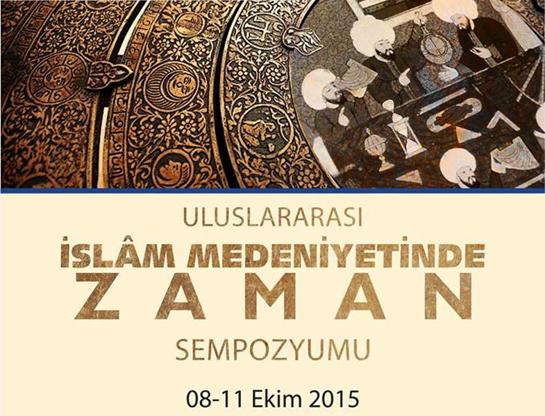 Uluslararası İslâm Medeniyetinde Zaman Sempozyumu