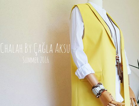 Chalah By Çağla Aksu 2016 Yaz Koleksiyonu