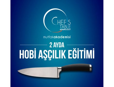 Chef’s Table Mutfak Akademisi