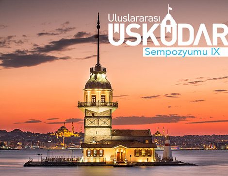 Üsküdar’ın Tarihi, Kültürel ve Mimari Zenginlikleri Sempozyumu