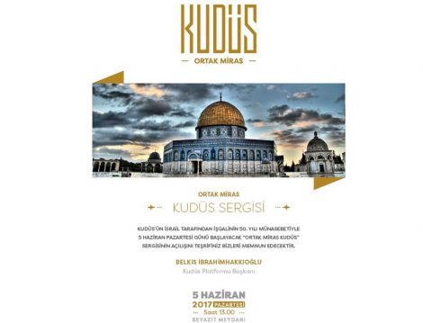 İnsanlığın Ortak Mirası Kudüs sergisi açılıyor