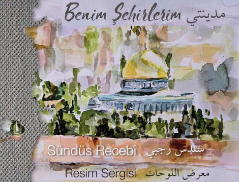 Benim Şehirlerim İstanbul ve Kudüs